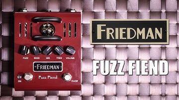 Friedman Fuzz Fiend - Official Demo