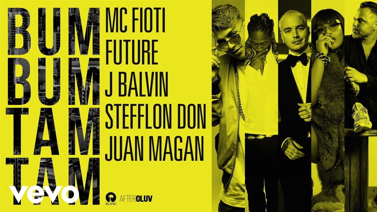 Mc Fioti Future J Balvin Stefflon Don Juan Magan   Bum Bum Tam Tam