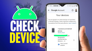 How to Check Google Account Login Devices | Step-by-Step Full Guide