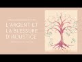 La blessure dinjustice et largent