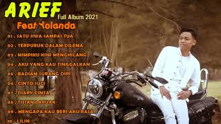 KOLEKSI LAGU ARIEF FULL ALBUM TERBAIK TERPOPULER  - ARIEF feat YOLLANDA Full Album 2022