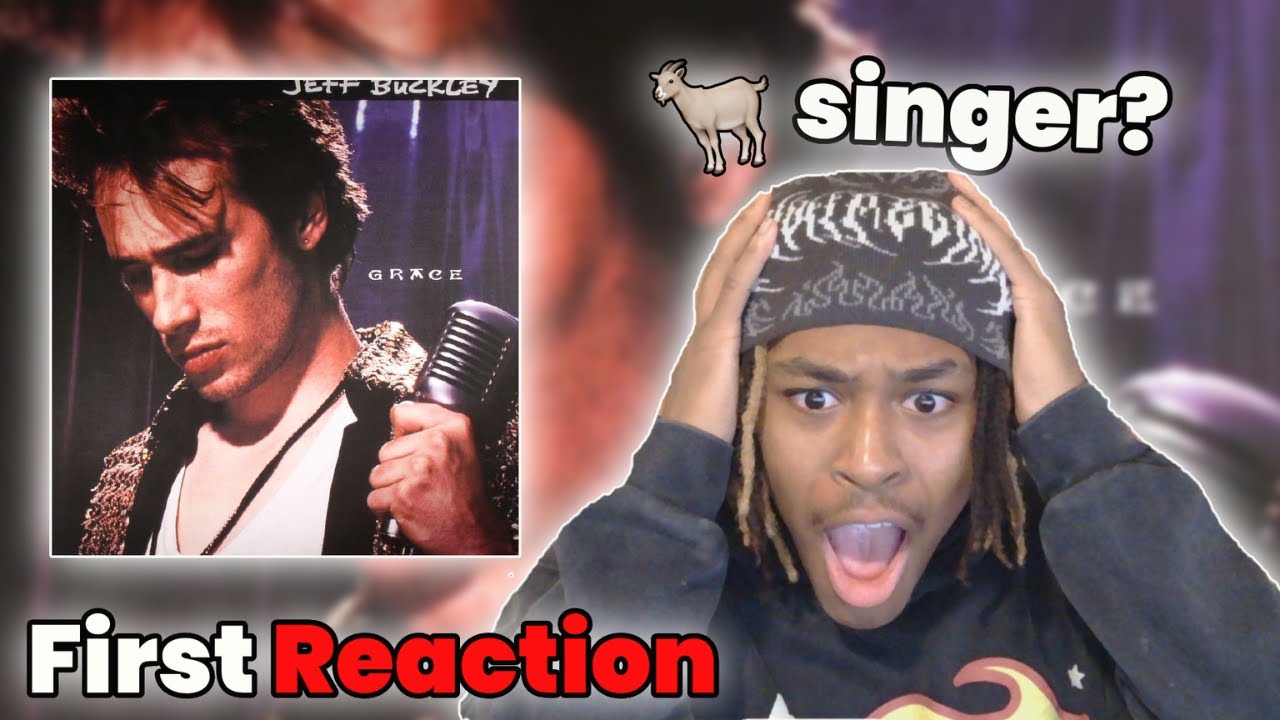 A YN reacts to Jeff Buckley for the first time! - Grace (full album)