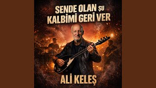 Sende Olan Şu Kalbimi Geri Ver