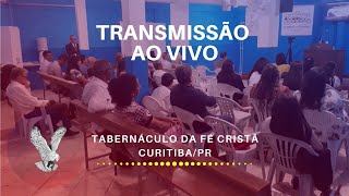 🔴 13.06.21 - RETRANSMISSÃO - Escola Dominical - Tabernáculo da Fé Cristã Curitiba PR