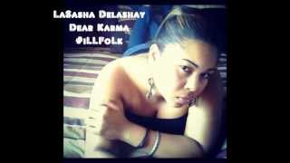 Dear Karma (Song) LaSasha Delashay