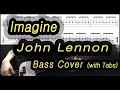 John Lennon - Imagine (Bass cover with tabs)