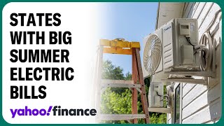 States that will see biggest summer bump in electric bills