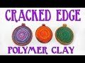 Cracked Edge Technique Polymer Clay