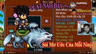 ►Ninja School Online | Quạt Nào Đây...Sao Lại Có Em Quạt Này .. Xuất Hiện Quạt 5x Với Sói Chất