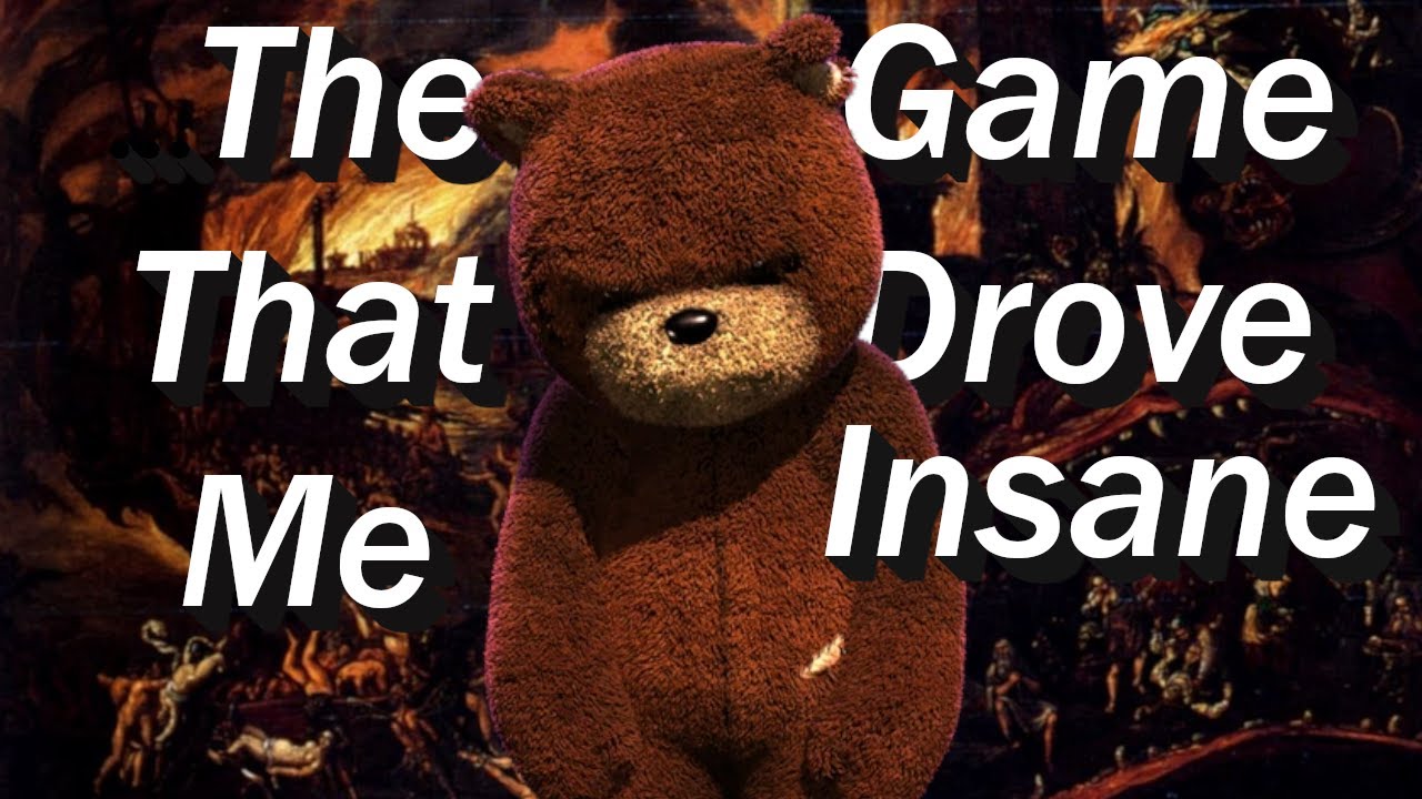 The Game That Drove Me Insane
