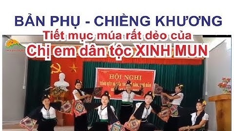 Phụ nữ dân tộc XINH MUN múa dẻo quá - Bản Phụ, Chiềng Khương / SNTB