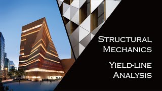 Structural Mechanics: Yield-line Analysis