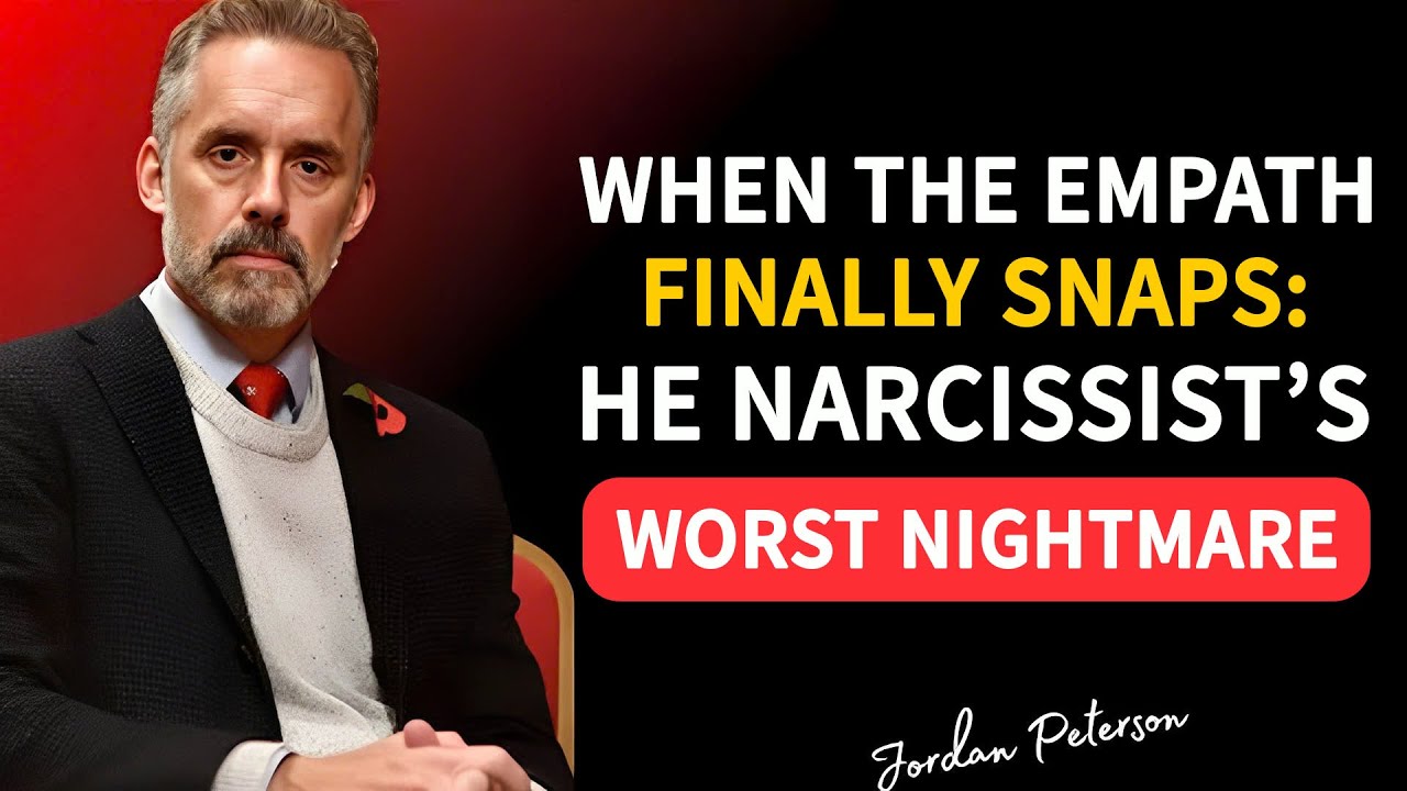 When the Empath Finally Snaps: The Narcissist’s Worst Nightmare | Jordan Peterson