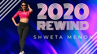 2020 Rewind Shweta Menon Show Reel 2020 In A Glance Dancingengineermom