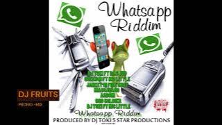 WHATS APP RIDDIM PROD BY DJ TOKKIE MIX BY DJ FRUITS DANCEHALL RIDDIM 2022