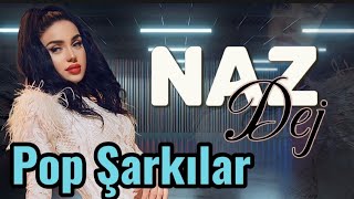 Nazdej 2023 (Türkçe Pop Şarkılar) En Yeniler 2024