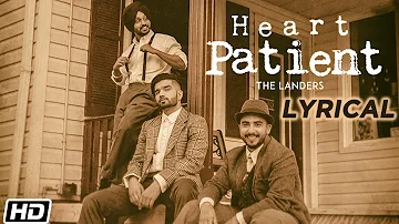 Heart Patient | Lyrical Video | The Landers | Western Penduz | Latest Punjabi Song 2019