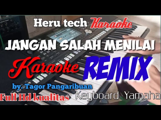 JANGAN SALAH MENILAI Remix (karaoke) class=