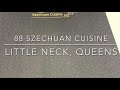 88 Szechuan Cuisine - LITTLE NECK, QUEENS, NEW YORK (CLOSED)