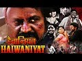 2020 Latest South Thriller Movie In Hindi | HAIWANIYAT