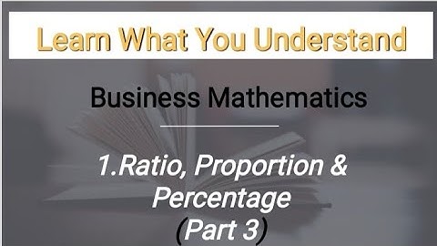 FYBAF BM Lesson- 1 Ratio, Proportion & Percentage (Percentage) Introduction & Question 1-3