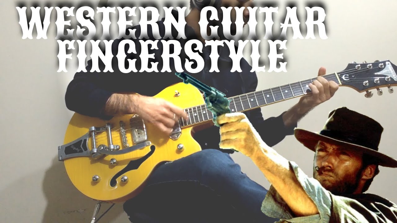 western guitar fingerstyle música del oeste en guitarra YouTube