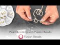 Learn Pearl Knotting | Fusion Beads