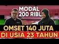 BISNIS ANAK KULIAHAN! UMUR 23 TAHUN PENGHASILAN 140 JUTA