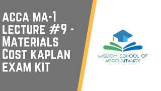 ACCA MA1-- LECTURE#9 --- Materials Cost  Kaplan Kit