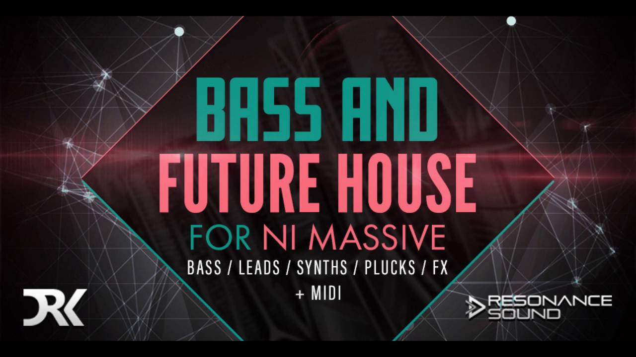 Bass & Future House for Massive | Massive Presets
