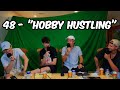 48 - "Hobby Hustling"
