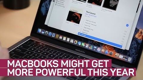 MacBooks may grow more powerful this year