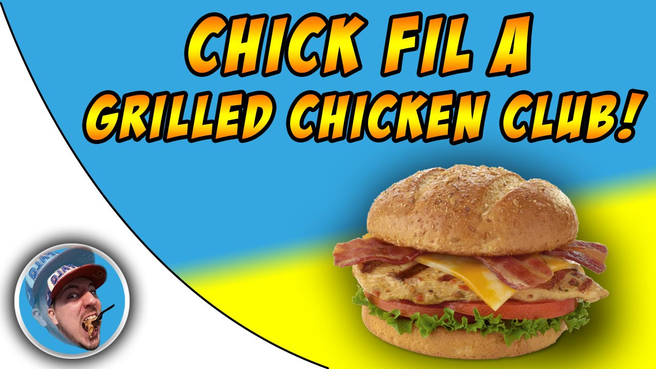 Chick fil A Grilled Chicken Club! Food Review! YouTube