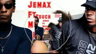 Jemax ft Muzo Alphonso - Touch (Official Audio)