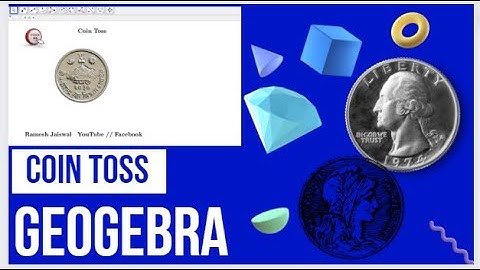 How to Construct Coin Toss use GeoGebra by Ramesh Jaiswal