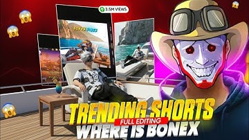 🔥 Where is Bonex ❓ Next Level Short Editing Tutorial 😱 | Bonex Vibes Full Editing | Trending Shorts🔥