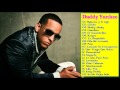 Daddy Yankee Grandes Exitos Enganchados | Daddy Yankee Sus Mejores Éxitos | Completo 2017