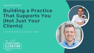 211 - Building a Practice That Supports You (Not Just Your Clients)