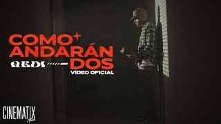 Video thumbnail of "Abdi - Como Andarán Dos (Video Oficial)"