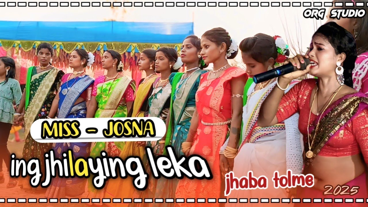 New santali video_ing jhilaying leka jhaba_miss josna_2025