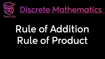RULE of SUM and RULE of PRODUCT - DISCRETE MATHEMATICS