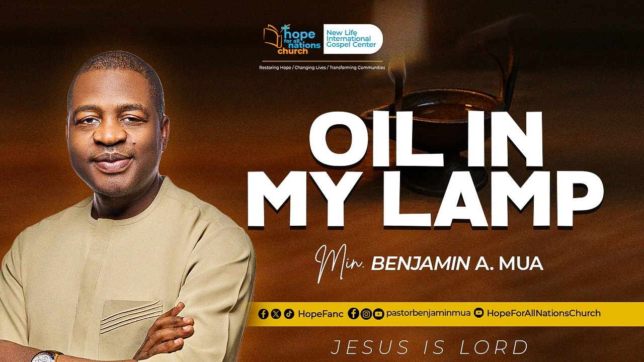 Oil In My Lamp - May 3, 2026 - Pst Benjamin Mua