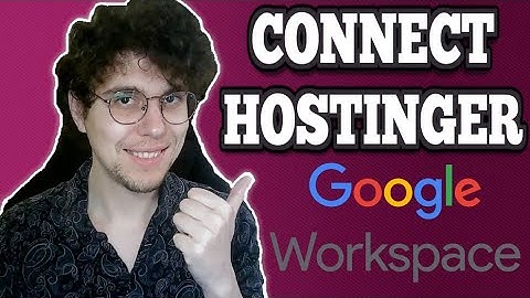 Hoe u Hostinger-e-mail verbindt met Google Workspace - Stap voor stap