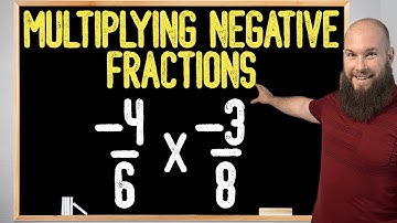 How To Multiply Negative Fractions