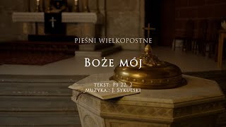 Boże mój || Pieśni wielkopostne