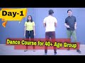Day 1 | 40+ Age Group Dance Course | Parveen Sharma | Basic Footwork A, B, C