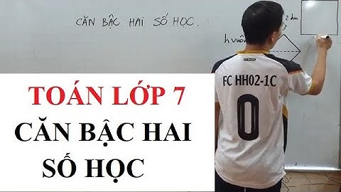 Toán lớp 7 - Căn bậc hai số học của một số không âm