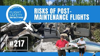 Navigating the Risks of Post-Maintenance Flights - Episode 217