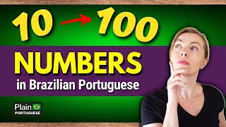 Numbers In Brazilian Portuguese | How To Count In Portuguese From 10 To 100 | With Quiz