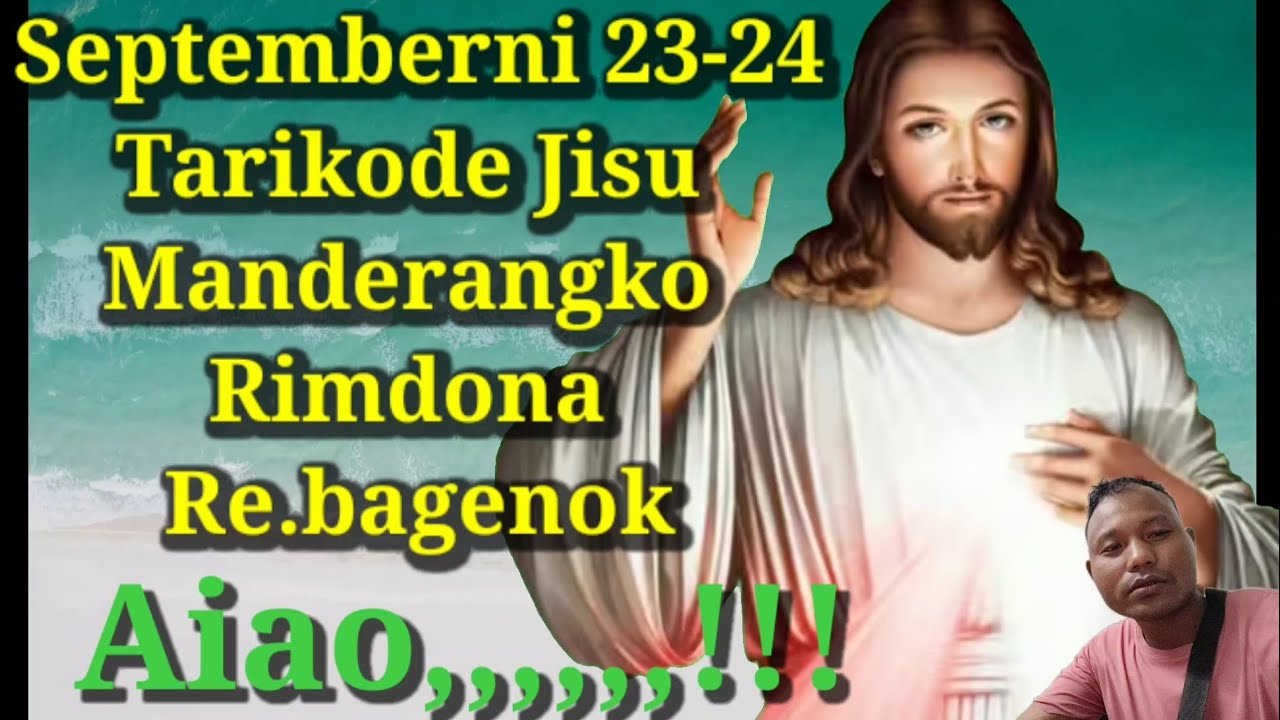 Septemberni 23-24 Tarikode, Jisu An.tangni Manderangko Rimdona Re.ba.engaha,,,,😱🤦